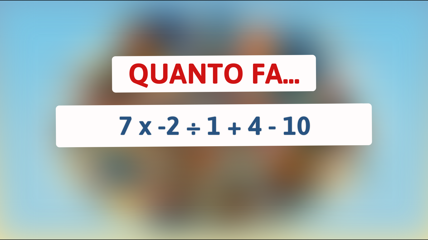 \"Solo il 1% degli italiani riesce a risolvere questo rompicapo matematico! Sei tra questi geni?\""